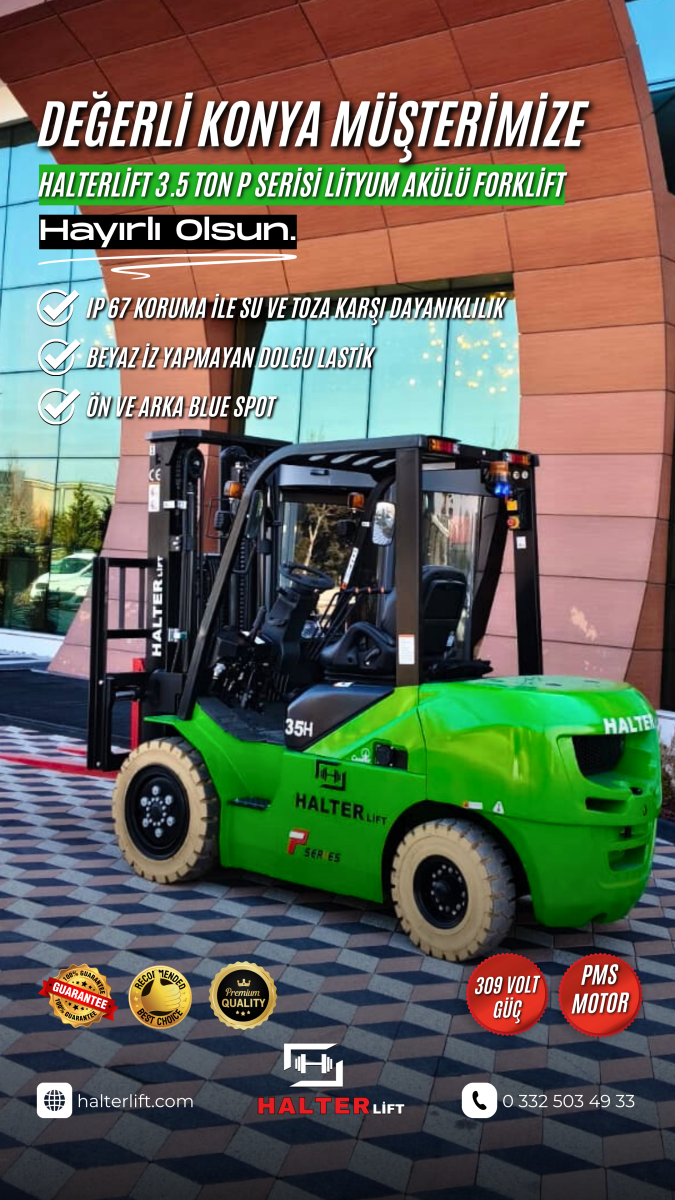 Değerli Müşterimize Halterlift P Serisi Lityum Akülü Forklift Hayırlı Olsun. 