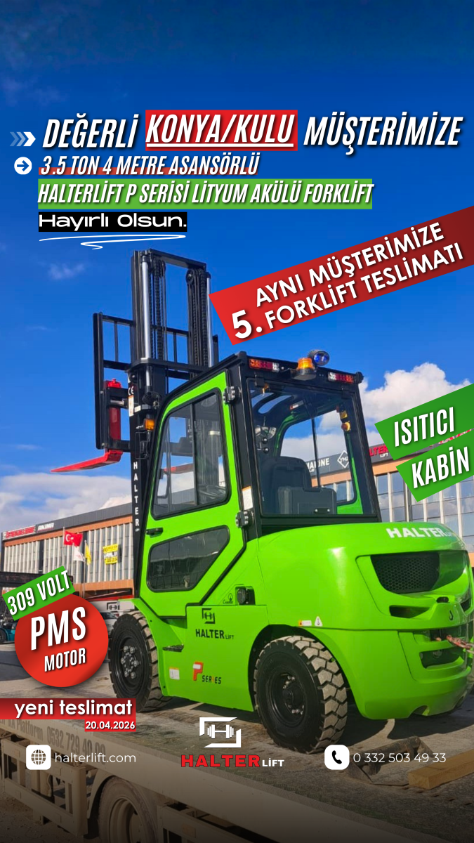 Değerli Konya Müşterimize 5. Halterlift P Serisi Lityum Akülü Forklifti Hayırlı Olsun 
